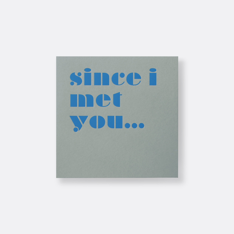 MESSAGE CARD 04 RG since i met you