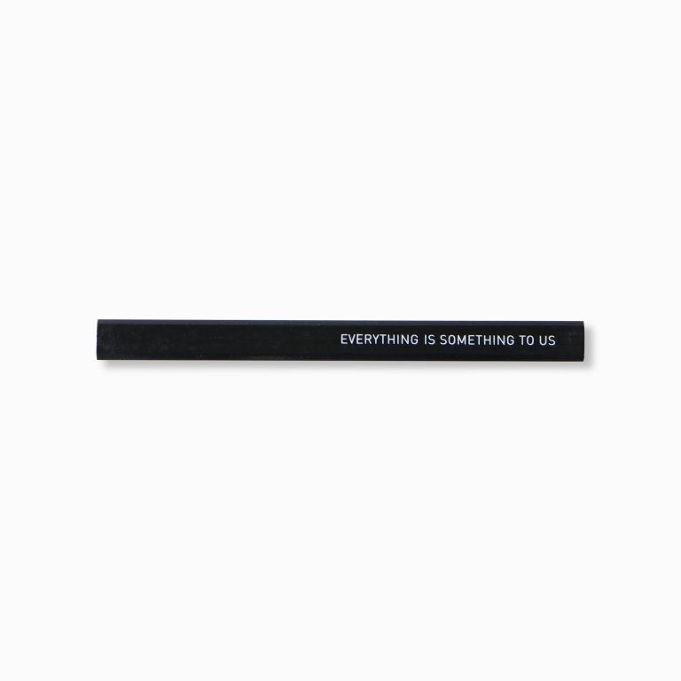 CARPENTERS PENCIL everything is something to us